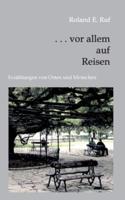 . . . Vor Allem Auf Reisen