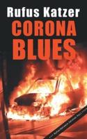 Corona Blues. Rufus Katzers Letzter Fall.