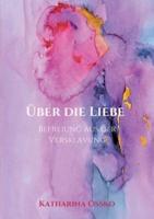 Über Die Liebe - Befreiung Aus Der Versklavung