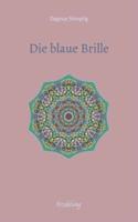 Die Blaue Brille, Eine Zauber-Hafte Brille