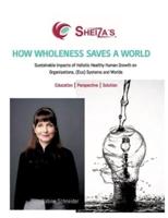 How Wholeness Saves a World