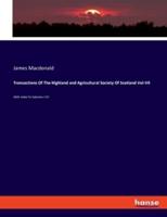 Transactions Of The Highland and Agricultural Society Of Scotland Vol-VII:With Index To Volumes-I-VII