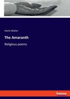 The Amaranth:Religious poems
