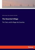 The Deserted Village:The Task, and Sir Roger de Coverley