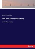 The Treasures of Weinsberg:and other poems