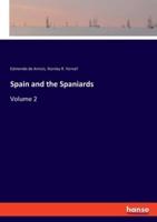 Spain and the Spaniards:Volume 2