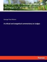 A critical and exegetical commentary on Judges