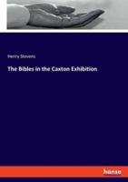 The Bibles in the Caxton Exhibition