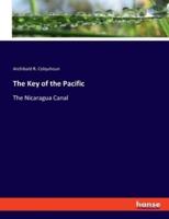 The Key of the Pacific:The Nicaragua Canal