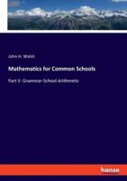 Mathematics for Common Schools