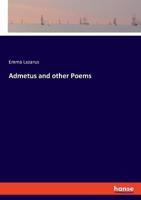 Admetus and Other Poems