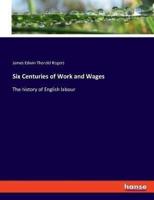 Six Centuries of Work and Wages