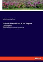 Sketches and Portraits of the Virginia Conference