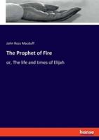 The Prophet of Fire