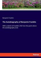 The Autobiography of Benjamin Franklin