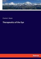 Therapeutics of the Eye
