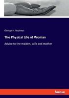 The Physical Life of Woman