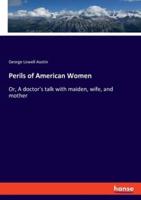 Perils of American Women