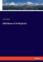 Odd Hours of A Physician