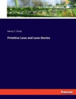Primitive Love and Love-Stories