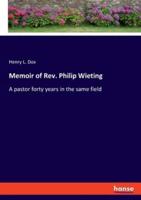 Memoir of Rev. Philip Wieting
