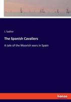 The Spanish Cavaliers