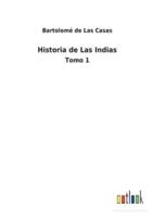 Historia de Las Indias:Tomo 1
