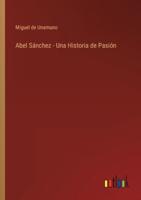 Abel Sánchez - Una Historia de Pasión