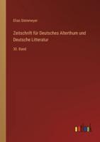 Zeitschrift Für Deutsches Alterthum Und Deutsche Litteratur