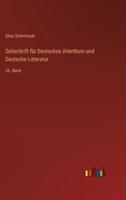 Zeitschrift Für Deutsches Alterthum Und Deutsche Litteratur