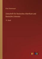 Zeitschrift Für Deutsches Alterthum Und Deutsche Litteratur