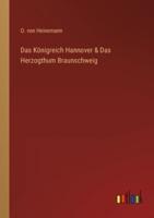 Das Königreich Hannover & Das Herzogthum Braunschweig