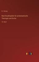 Real-Encyklopädie Für Protestantische Theologie Und Kirche