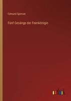 Fünf Gesänge Der Feenkönigin