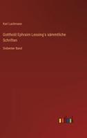Gotthold Ephraim Lessing's Sämmtliche Schriften
