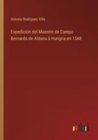 Expedición Del Maestre De Campo Bernardo De Aldana À Hungría En 1548