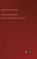 Un Libro Para Las Damas