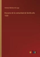 Discurso De La Comunidad De Sevilla Año 1520