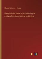Breve Estudio Sobre La Procidencia Y La Caida Del Cordon Umbilical En México