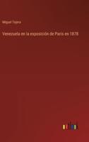 Venezuela En La Exposición De Paris En 1878