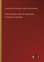 Observaciones Sobre La Esclavitud Y Comercio De Esclavos