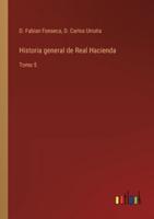 Historia general de Real Hacienda:Tomo 5