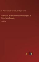 Colección de documentos inéditos para la historia de España:Tomo 9