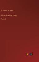 Obras de Victor Hugo:Tomo 2