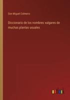 Diccionario de los nombres vulgares de muchas plantas usuales