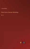Chips from a German Workshop:Vol. 3