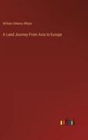 A Land Journey From Asia to Europe