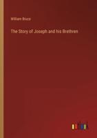 The Story of Joseph and his Brethren