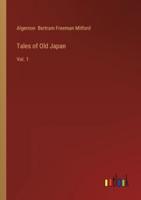 Tales of Old Japan:Vol. 1