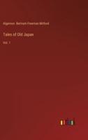 Tales of Old Japan:Vol. 1